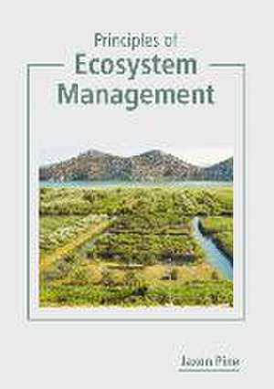 Principles of Ecosystem Management de Jaxon Pine