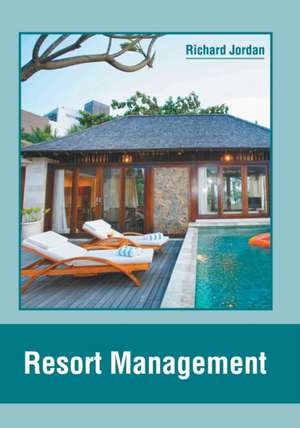 Resort Management de Richard Jordan