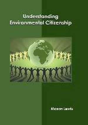 Understanding Environmental Citizenship de Mason Lewis