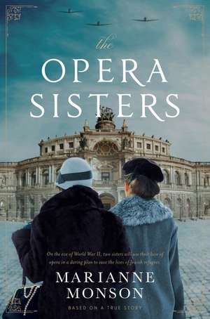 The Opera Sisters de Marianne Monson