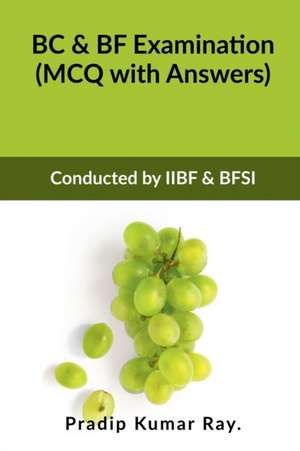 BC & BF Examination (MCQ with Answers) de Pradip Kumar