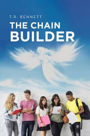 The Chain Builder de T. R. Bennett