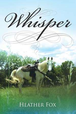 Whisper de Heather Fox