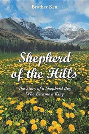 Shepherd of the Hills de Brother Ken