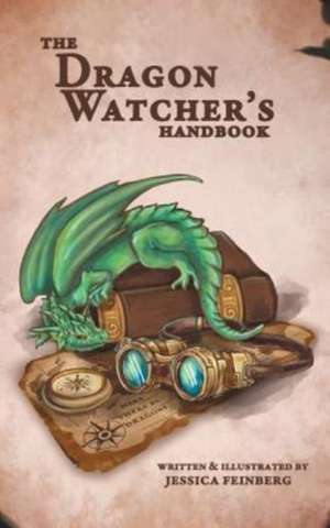 The Dragon Watcher's Handbook de Jessica Feinberg