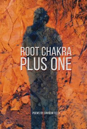 Root Chakra Plus One de David M Field