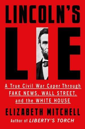 Lincoln's Lie de Elizabeth Mitchell