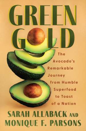 Green Gold de Sarah Allaback