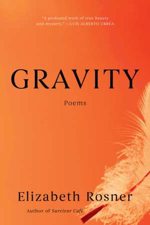 Gravity de Elizabeth Rosner