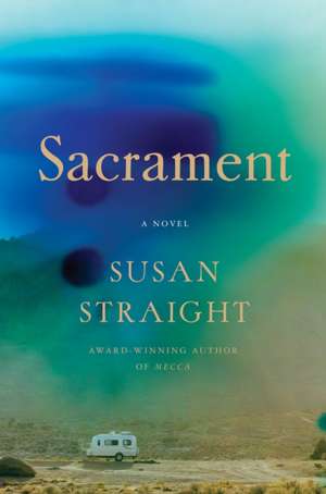 Sacrament de Susan Straight