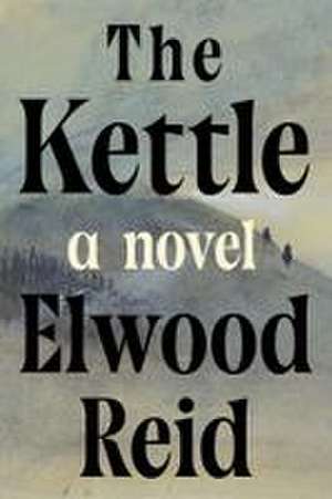 The Kettle de Elwood Reid