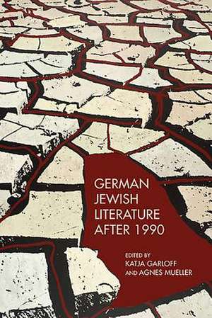 German Jewish Literature after 1990 de Agnes Mueller