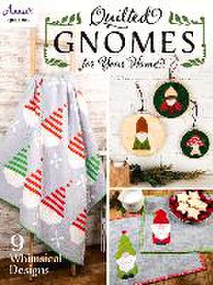 Quilted Gnomes for Your Home de Annie'S