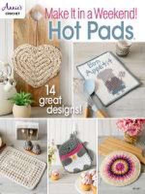 Make It in a Weekend! Crochet Hot Pads de Annie'S