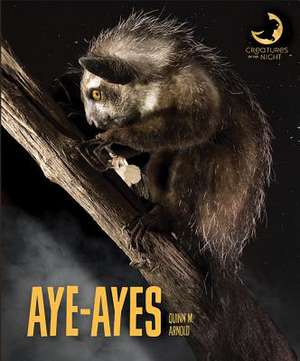 Aye-Ayes de Quinn M. Arnold