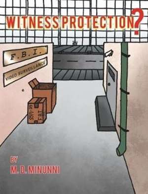 Witness Protection? de M. D. Minunni