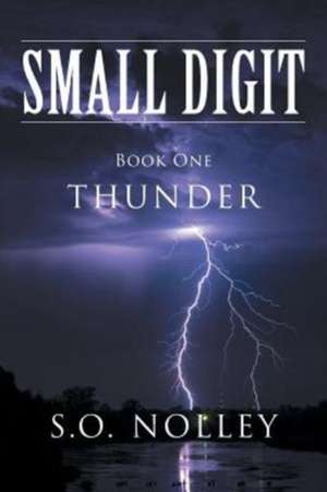 Small Digit Book One de S. O. Nolley