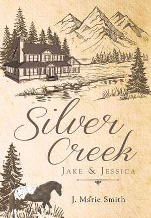 Silver Creek de Smith, Marie J.