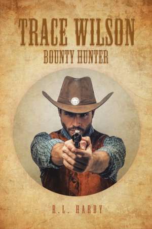 Trace Wilson de R. L. Hardy
