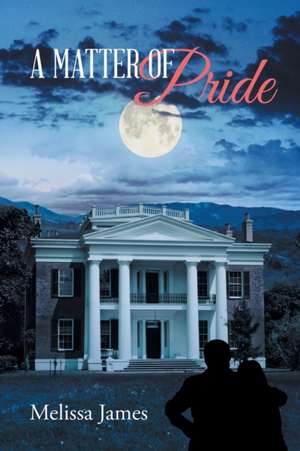 A Matter of Pride de Melissa James