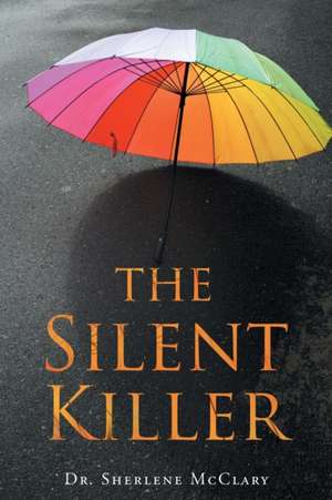 The Silent Killer de Sherlene McClary