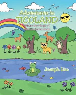 Adventures in Ticoland de Joseph Lim