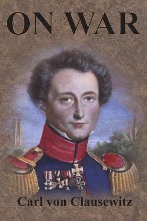 On War de Carl Von Clausewitz