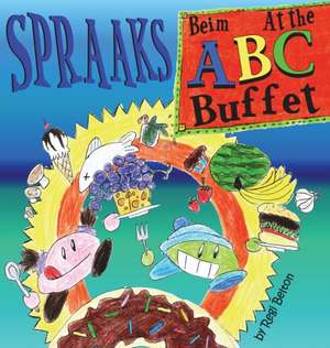 Spraaks At the ABC Buffet - Beim ABC Buffet de Regi Belton