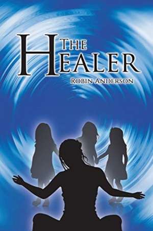 The Healer de Robin Anderson