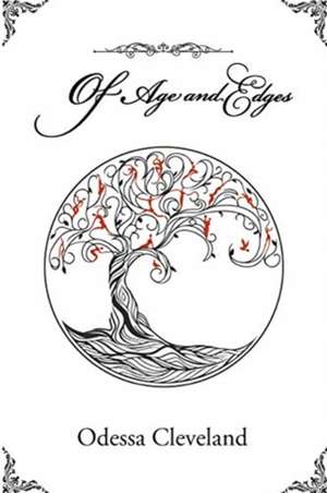 Of Age and Edges de Odessa Cleveland