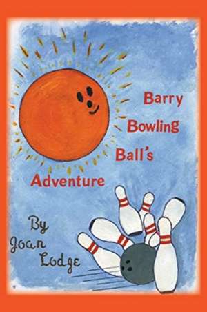 Barry Bowling Ball de Joan Lodge