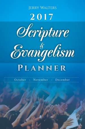 Scripture & Evangelism Planner de Jerry Walters