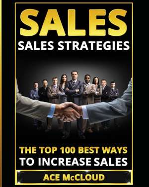 Sales: Sales Strategies de Ace Mccloud