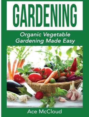 Gardening de Ace Mccloud