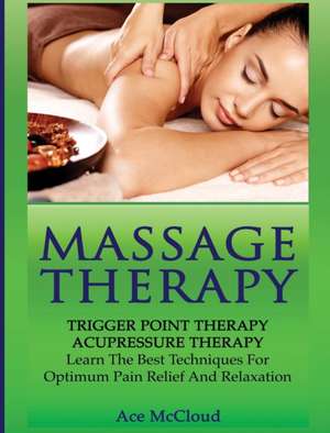 Massage Therapy de Ace Mccloud