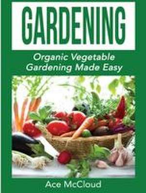 Gardening de Ace Mccloud