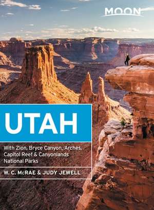 Moon Utah (Fourteenth Edition) de Judy Jewell