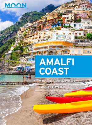 Moon Amalfi Coast (Second Edition) de Laura L Thayer