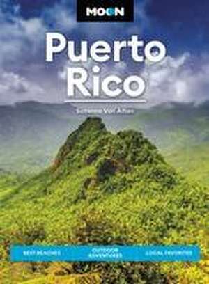 Moon Puerto Rico (Sixth Edition) de Suzanne Van Atten