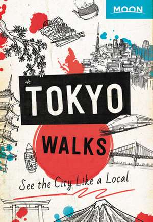 Moon Tokyo Walks de Moon Travel Guides