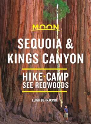 Moon Sequoia & Kings Canyon (First Edition) de Leigh Bernacchi