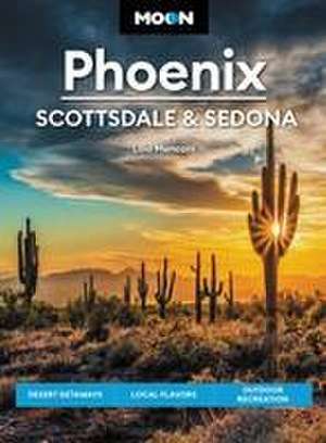 Moon Phoenix, Scottsdale & Sedona (Fifth Edition) de Lilia Menconi