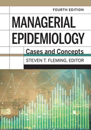 Managerial Epidemiology de Steven T. Fleming