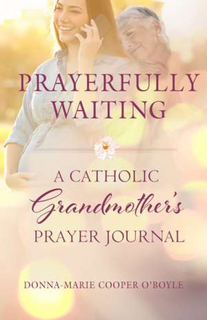 Prayerfully Waiting de Donna-Marie Cooper O'Boyle