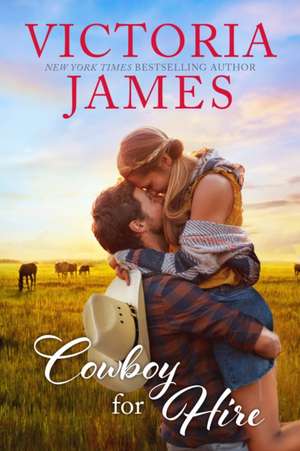 Cowboy for Hire de Victoria James