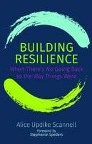 Building Resilience de Alice Updike Scannell