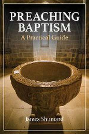 Preaching Baptism de James Bradley Shumard