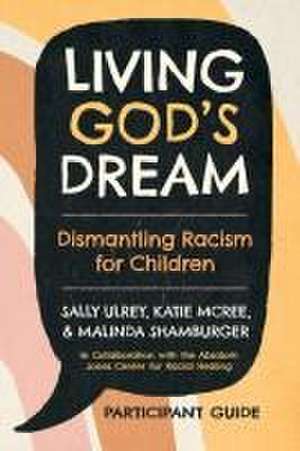 Living God's Dream, Participant Guide de Katie McRee