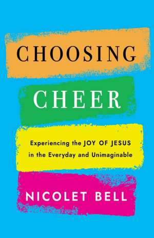 Choosing Cheer de Nicolet Bell