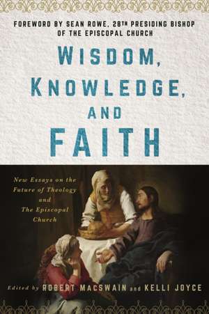 Wisdom, Knowledge, and Faith de Kelli Joyce